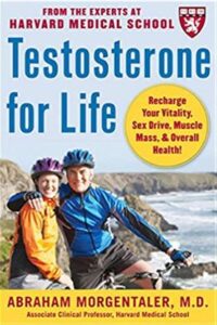 Testosterone for Life by Dr. Abe Morgentaler