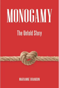 Monogamy by Dr. Marianne Brandon