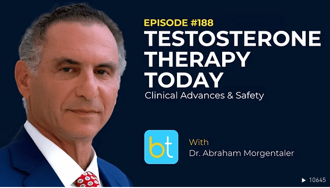 Testosterone Therapy Today: Clinical Advances & Safety with Dr. Abraham Morgentaler
