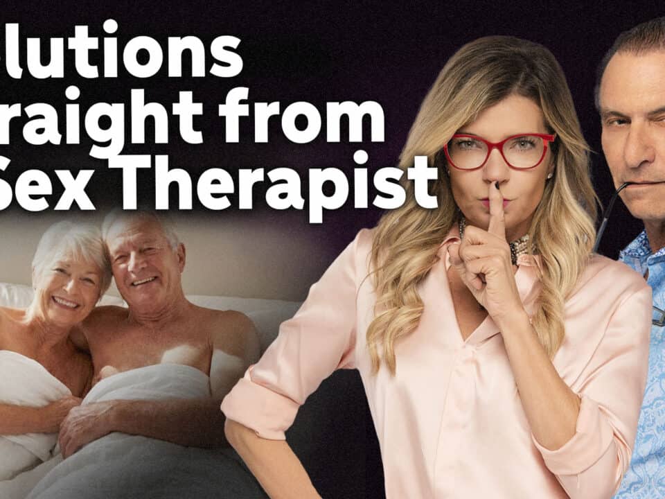 The Truth About Your Sex Life After 50 | Solutions to Spice Things Up Again